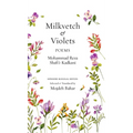 Milkvetch and Violets: Poems (Expanded Bilingual Edition): Poems - Hardcover