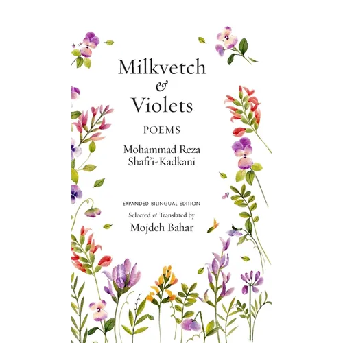 Milkvetch and Violets: Poems (Expanded Bilingual Edition): Poems - Hardcover