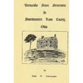 Vernacular Stone Structures In Southwestern Ross County, Ohio - Paperback