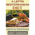 Leptin Mediterranean Diet - Paperback