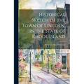 Historical Sketch of the Town of Lincoln, in the State of Rhode Island