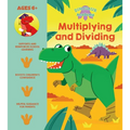 Dinosaur Academy: Multiplying and Dividing - Paperback