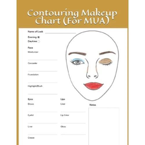 Contouring Makeup Chart: Paper Chart for Makeup Artist - Paperback