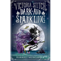 Victoria Stitch: Dark and Sparkling: Volume 3 - Paperback