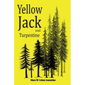 Yellow Jack and Turpentine - Paperback