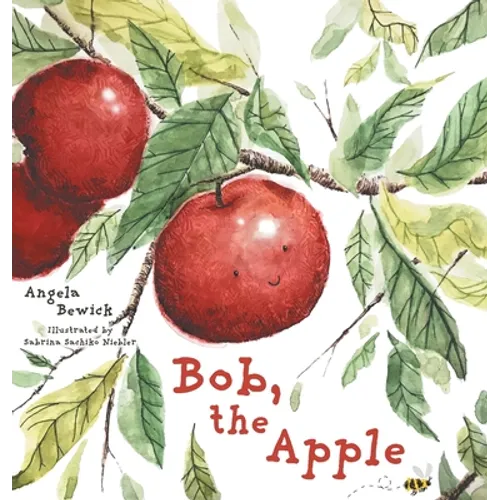 Bob, The Apple - Hardcover