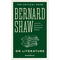 Bernard Shaw on Literature - Paperback