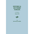 Historical Southern Families. in 23 Volumes. Volumes XVII