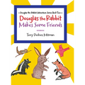 Douglas the Rabbit Makes Some Friends - Hardcover