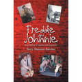 Freddie and Johnnie: And Other Colorful Characters - Paperback