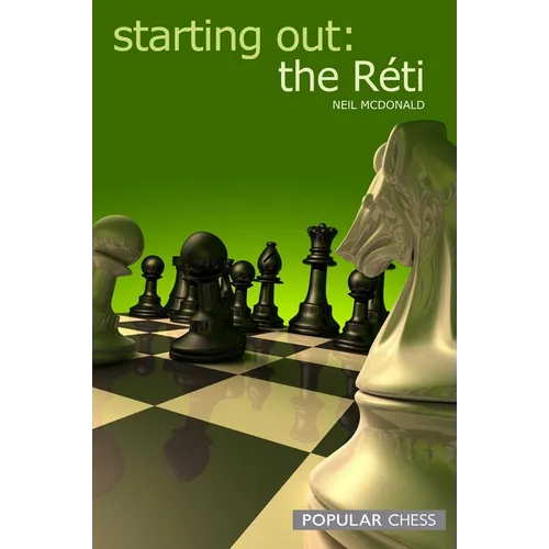 Starting Out: The Réti - Paperback