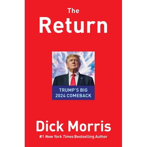 The Return: Trump's Big 2024 Comeback - Hardcover