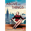 Above all Things - Paperback