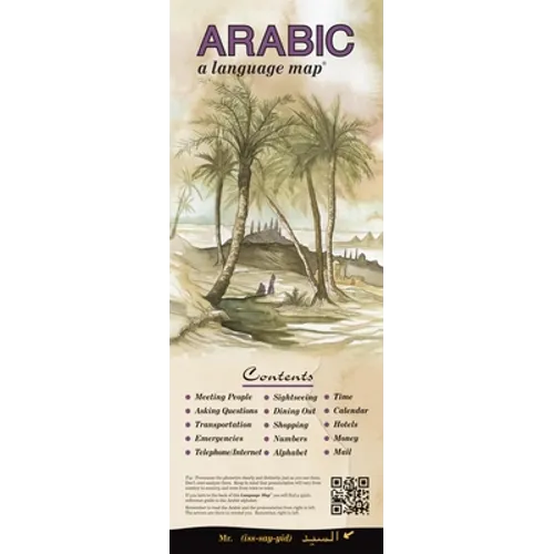 Arabic a Language Map: Quick Reference Phrase Guide for Beginning and Advanced Use. Words and Phrases in English, Arabic, and Phonetics for E - Paperback