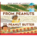 From Peanuts to Peanut Butter - Paperback