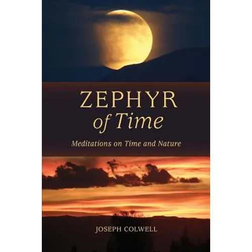 Zephyr of Time: Meditations on Time and Nature - Paperback