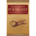 Joseph Smith's Polygamy: Toward a Better Understanding