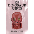 Of Dinosaur Gifts - Paperback