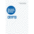 Crypto: The Insights You Need from Harvard Business Review - Paperback