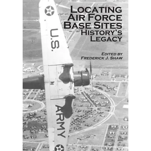 Locating Air Force Base Sites: History's Legacy