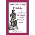 Revolutionary Patriots of Calvert and St. Mary's Counties, Maryland, 1775-1783