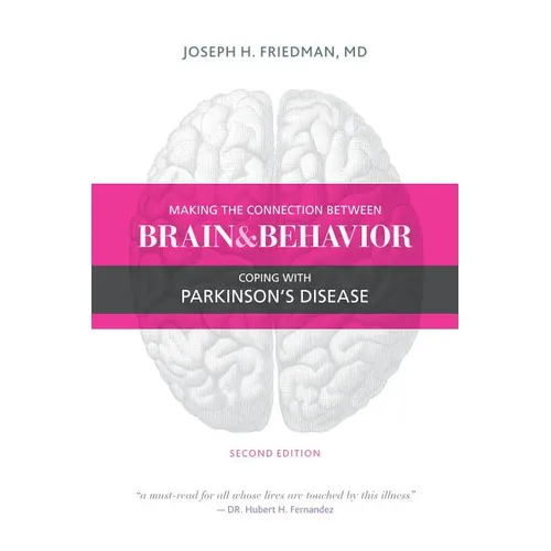 Making the Connection Between Brain and Behavior: Coping with Parkinson's Disease - Paperback