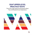 SSAT Upper Level Practice Tests: Three Full-Length Verbal and Quantitative Mock Tests with Detailed Answer Explanations - Paperback