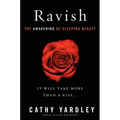 Ravish: The Awakening of Sleeping Beauty - Paperback