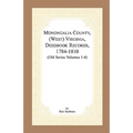 Monongalia County, (West) Virginia, Deed Book Records, 1784-1810 (Old Series Volumes 1-4)