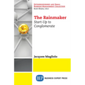 The Rainmaker: Start-Up to Conglomerate - Paperback