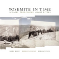 Yosemite in Time: Ice Ages, Tree Clocks, Ghost Rivers - Paperback