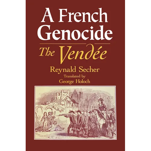 A French Genocide: The Vendee