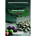 Coffee Culture: Local Experiences, Global Connections - Paperback