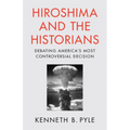 Hiroshima and the Historians