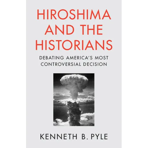 Hiroshima and the Historians