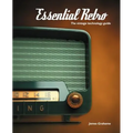 Essential Retro: The Vintage Technology Guide - Paperback