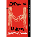 Crying in H Mart: A Memoir - Paperback