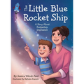 The Little Blue Rocket Ship: A Story About Postpartum Depression - Hardcover