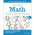 All the Math You'll Ever Need: A Self-Teaching Guide - Paperback