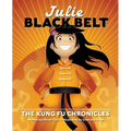 Julie Black Belt: The Kung Fu Chronicles - Hardcover
