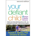 Your Defiant Child: Eight Steps to Better Behavior - Paperback
