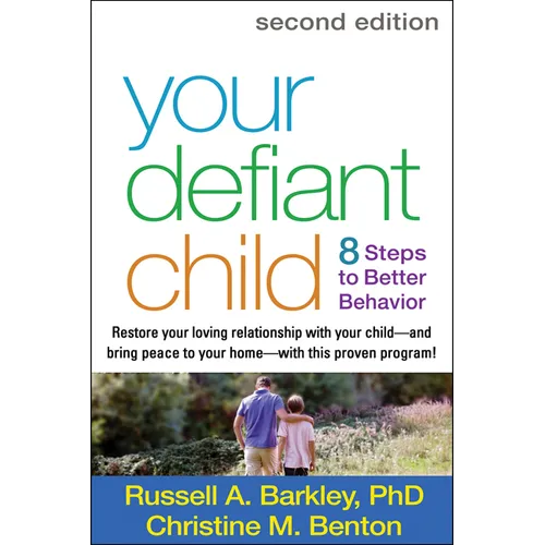 Your Defiant Child: Eight Steps to Better Behavior - Paperback