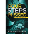 Four Steps Missed: A Titus Ray Thriller - Paperback