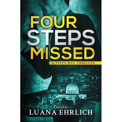 Four Steps Missed: A Titus Ray Thriller - Paperback