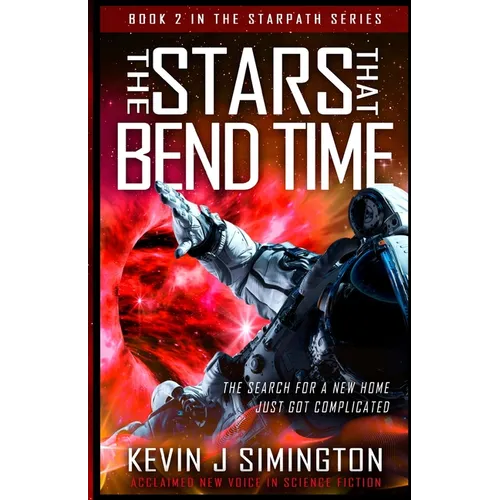 The Stars That Bend Time: StarPath Book 2 - Paperback