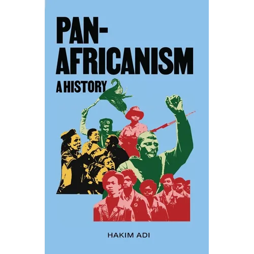 Pan-Africanism: A History - Paperback