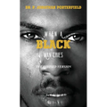 When A Black Man Cries: The Revised Version - Paperback