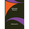 Giacomo Puccini - Paperback