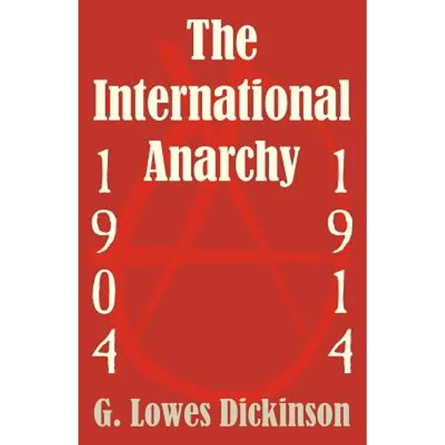 The International Anarchy, 1904-1914 - Paperback