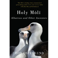 Holy Moli: Albatross and Other Ancestors - Paperback